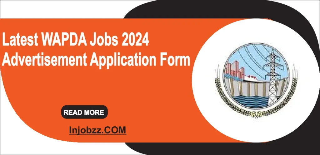 Latest WAPDA Jobs 2024 Advertisement Application Form