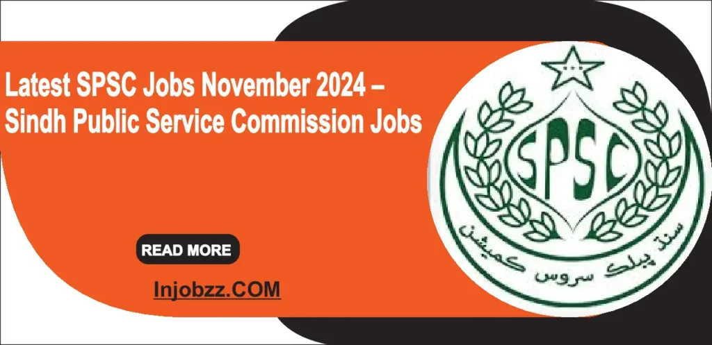 Latest SPSC Jobs November 2024 – Sindh Public Service Commission Jobs