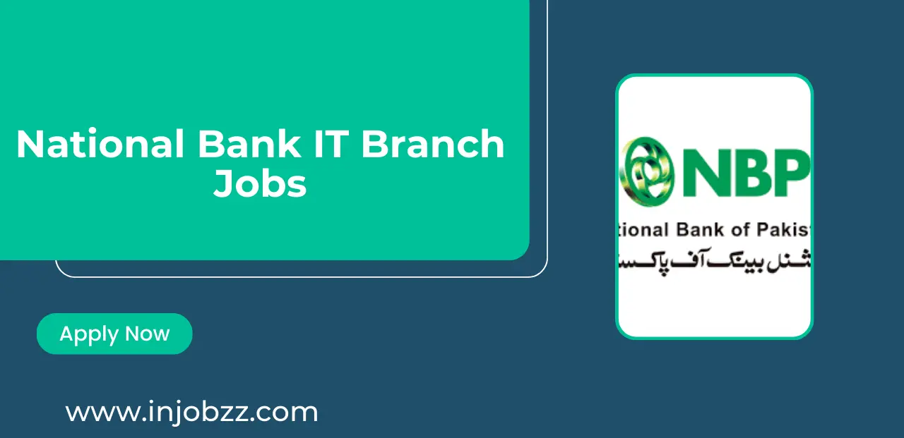 National Bank IT Branch Jobs in Karachi 2024 Advertisement