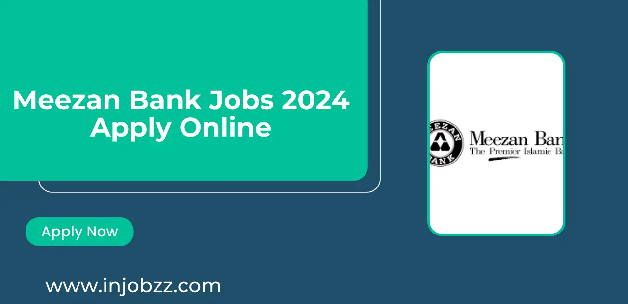 Meezan Bank Jobs 2024 Apply Online