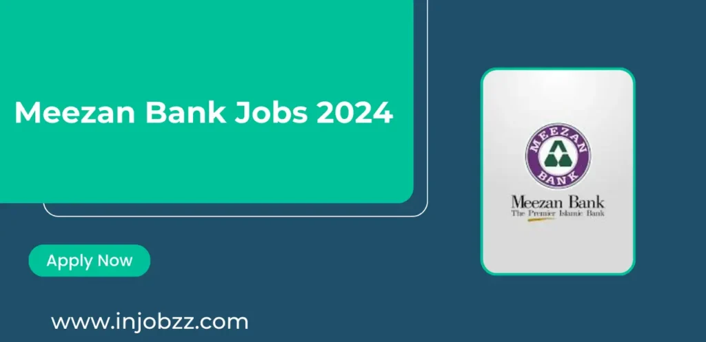 Meezan Bank Jobs 2024 Apply Online Latest Advertisement