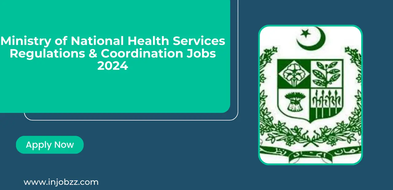 Ministry of National Health Services Regulations & Coordination Jobs 2024