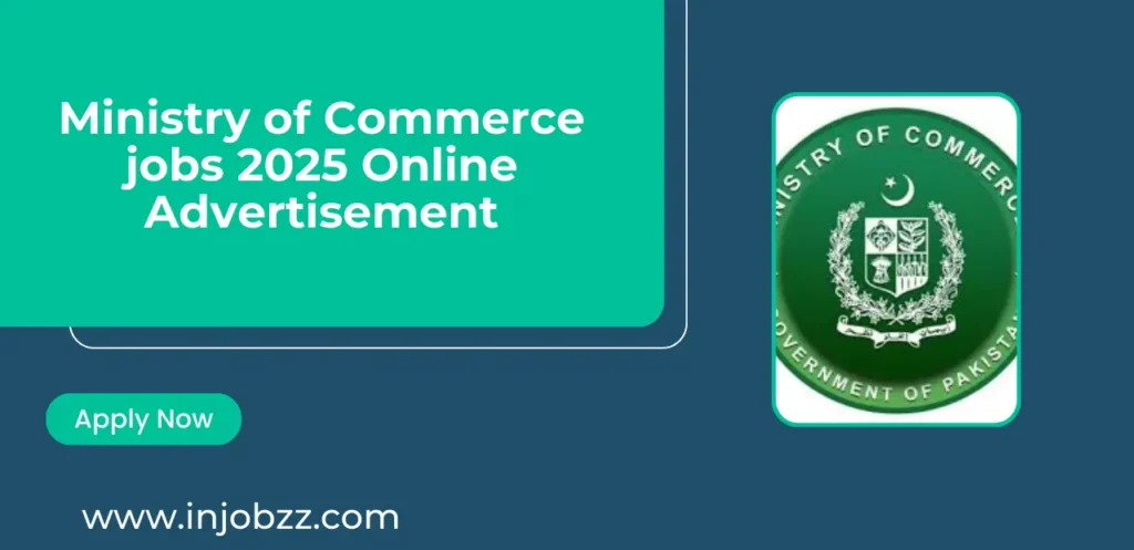 Ministry of Commerce jobs 2025 Online Advertisement