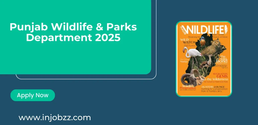 Career Opportunities at Punjab Wildlife & Parks Department 2025