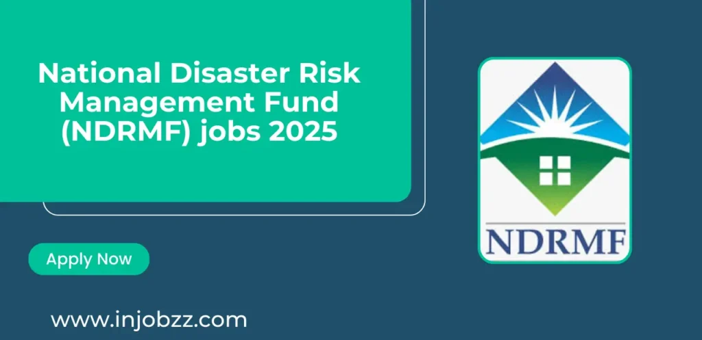 National Disaster Risk Management Fund (NDRMF) jobs 2025